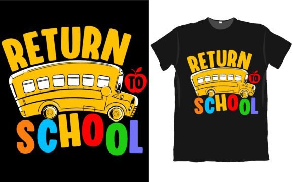 Back to School Return T Shirt Design