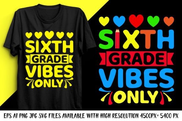 Back to School Sixth Grade Vibes T Shirt: A Fun and Functional Design for the New School Year