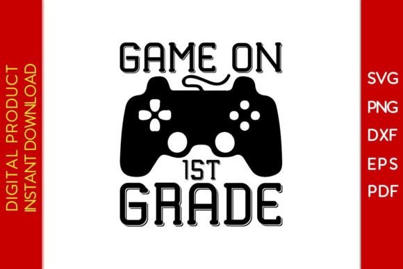Game On 1st Grade Back to School SVG Tee