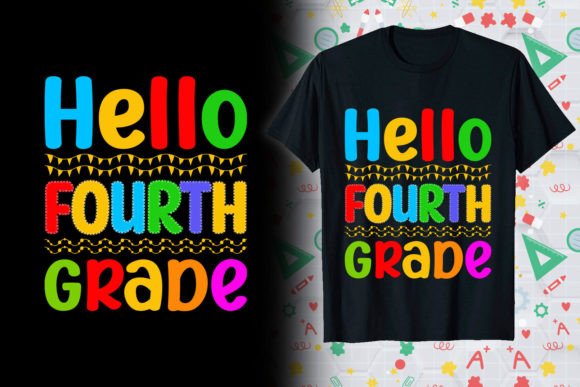 Hello Fourth Back to School T-shirt: A Creative Solution for Modern Designers