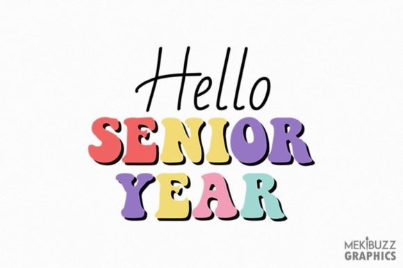 Hello Senior Year Back to School PNG: A Creative Resource for Digital Projects